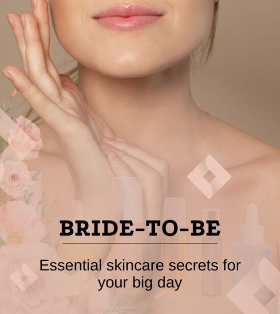 5 Essential Skincare Tips for Brides-to-be