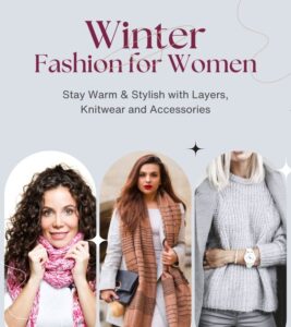 Read more about the article From Sweaters to Scarves: Winter Fashion for Women