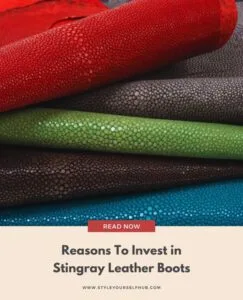 Read more about the article 4 Reasons To Invest in Stingray Leather Boots